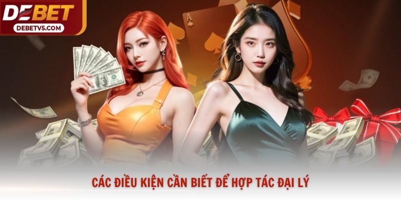 Các điều kiện cần biết để hợp tác đại lý