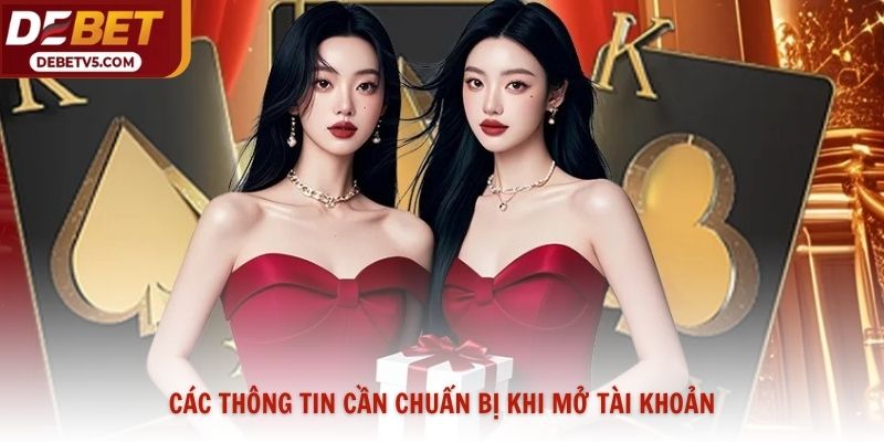 Các thông tin cần chuẩn bị khi mở tài khoản