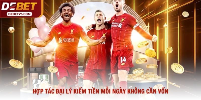 Hợp tác đại lý kiếm tiền mỗi ngày không cần vốn